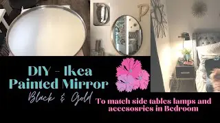 DIY Hack - Painted Ikea Round Mirror Black & Gold