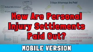How Are Personal Injury Settlements Paid Out? | Animated Step-by-Step Summary (Mobile View / 9:16)