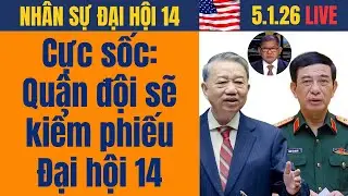 Cực sốc: Qu&acirc;n đội sẽ kiểm phiếu Đại hội 14