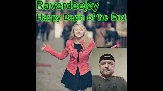 Raverdeejay - Happy Begin of the End - Rastatt - Karlsruhe - Wiesbaden - NRW - Strzegom - Gernsbach