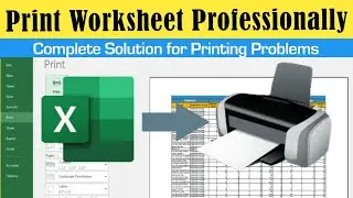 Solution for the Excel Printing Problem: How to Print in Excel and Page Setup