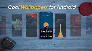 The Coolest Wallpapers on Android You Must Try!