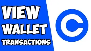 How To View Transactions On Coinbase Wallet (Quick & Easy)