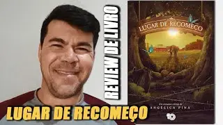 VLOG/REVIEW: Livro LUGAR DE RECOMEÇO, Angélica Pina (Editora Upbooks)