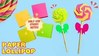 SWEET PAPER LOLLIPOP 🍭🍭🍭 | Sticky Notes Origami | Paper Food Ideas Easy | DIY Paper Lollipop Candy