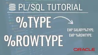 PL/SQL: %TYPE and %ROWTYPE techniques | Tamil