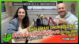 Deyişlerin Sesi Yeşim Gür (Bağlaması Onun Yoldaşı !) #karavanstüdyo #mgü