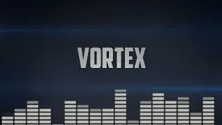 Vortex Channel | Интро для канала