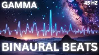 JUST BINAURAL BEATS | Gamma 45 HZ | 1 hr Meditation #binauralbeats #relaxing #meditationmusic