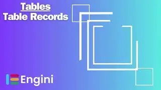 Tables: Table Records | Engini.io Tutorials