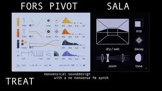 Treat x FORS PIVOT - nonsensical sound design with a no nonsense fm synth