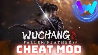 WUCHANG FALLEN FEATHERS Cheat Mod installieren! ⛩️ UNENDLICH LEBEN, AUSDAUER und vieles mehr!