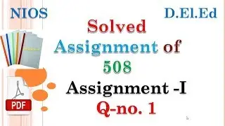 SOLVED ASSIGNMENT of Course Code 508 ASSIGNMENT I Question no. 1 ....