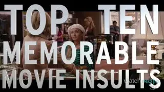 Top 10 Memorable Movie Insults (Quickie)