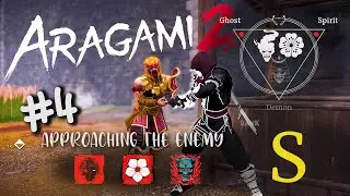 ARAGAMI 2 | Mission 4 : Approaching The Enemy | S Rank | Spirit - Ghost