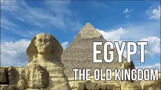 Egypt: The Old Kingdom