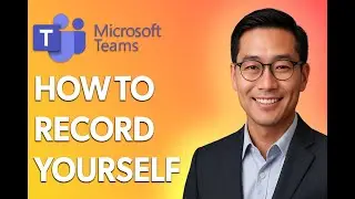 How To Record Yourself On Microsoft Teams [Latest 2025 Update]