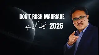 Marriage in 2026 | Readiness Not Dates | Saturn Test for Singles & Divorced | AstroScienceUrdu