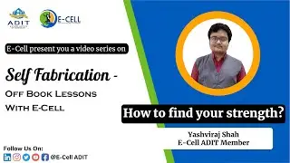Self Fabrication || Chapter - 9 || How to find your strength?