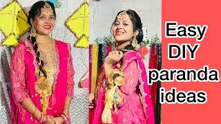 DIY Paranda | Handmade Punjabi Paranda | Easy & Beautiful Paranda Making Tutorial