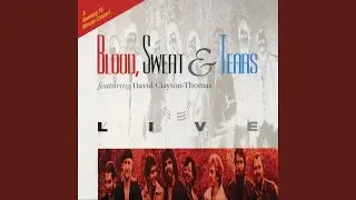 Nuclear Blues (feat. David Clayton-Thomas) (Live)
