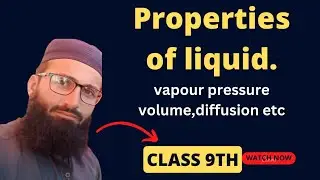 Liquid state/properties of liquid.volume,shape,evaporation and vapour pressure.class9th.chapter5
