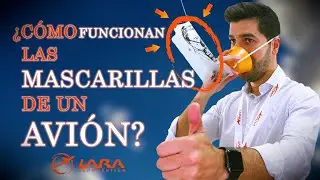 ¿Cómo funcionan LAS MASCARILLAS de OXÍGENO de un AVIÓN? Clase práctica para tripulantes de cabina.