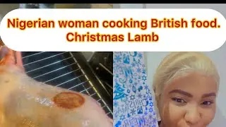 Nigerian Woman Cooking British food. Christmas Lamb and potatoes. #ChristmasCooking #Lambpotatoes
