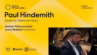 Hindemith: Symphony &ldquo;Mathis der Maler&rdquo; / Mallwitz &middot; Berliner Philharmoniker