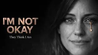 Everyone Thinks I&rsquo;m Okay&hellip; They&rsquo;re Wrong 💔 | Sad Emotional Pop Song | EmotionalPop