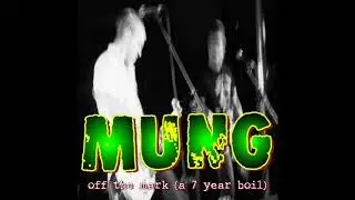 Mung - Off The Mark