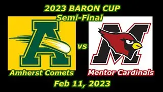 2023 02 11 AMH vs Mentor Cardinals Barons Cup Semi Final