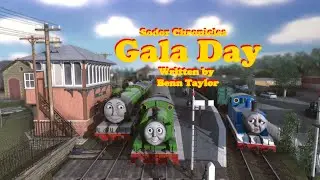 Sodor Chronicles series 3 episode 12 Gala Day