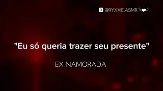 ASMR | EX NAMORADA TE ENTREGANDO PRESENTE | ESPECIAL DE NATAL 