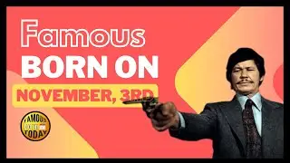 November 3rd Famous Birthdays: Charles Bronson, Osamu Tezuka & More!