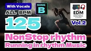🎧 [125 BPM 125] Walking Music Playlist EDM DTM Jogging & Workout cadence 워킹 음악 ウォーキング 曲 songs
