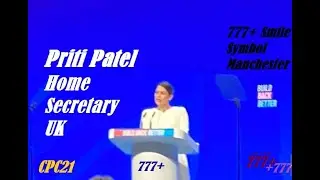 Online: Priti Patel Win Crowd at Conservative Party Conference 777+ ~ABDULL7H AL MA7UN | 777+ |cpc21