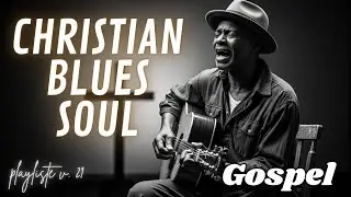 Gospel Soul Blues – The Altar of Sound |Soulful Hymns to Transform Your Atmosphere and Heal the Mind