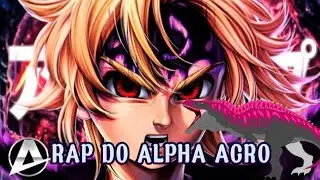 Rap Meliodas | Assault Mode - vers&atilde;o dinossauro rei ( Alpha Acrocantossauro)