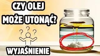 Topienie oleju. Eksperyment fizyczny. Eksperyment chemiczny.