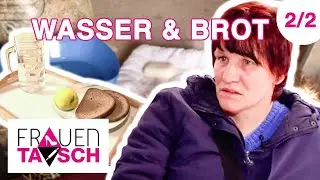 Menschenunwürdig! 😭😵 2/2 | Frauentausch