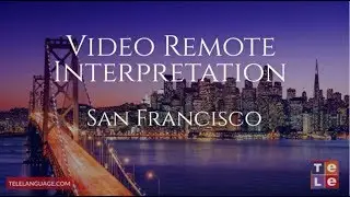 Video Interpreting Services - San Francisco California | Telelanguage