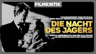 DIE NACHT DES J&Auml;GERS | Kritik/Review | Kult-Klassiker der einen nie mehr loslassen wird