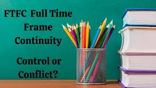 Lesson 2: Full Time Frame Continuity. Control or Conflict