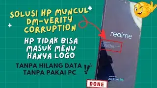 Cara mengatasi muncul dm verity corruption realme tanpa hilang data tanpa flashing pc