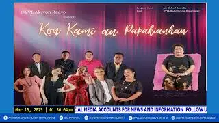KON KAMI AN PAPAKI-ANHAN | MARCH 15,  2025