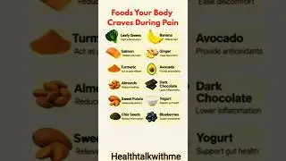 Foods your body craves during pain #healthawareness #healthtips #nutritiontips