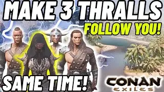 Как заставить трёх рабов следовать за вами одновременно! Conan Exiles