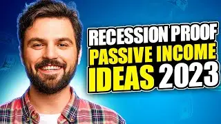 Recession Proof Passive Income Ideas 2023