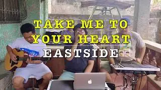 Take Me to Your Heart - Eastside Band (MLTR Cover)